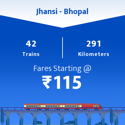 Jhansi To Bhopal Trains